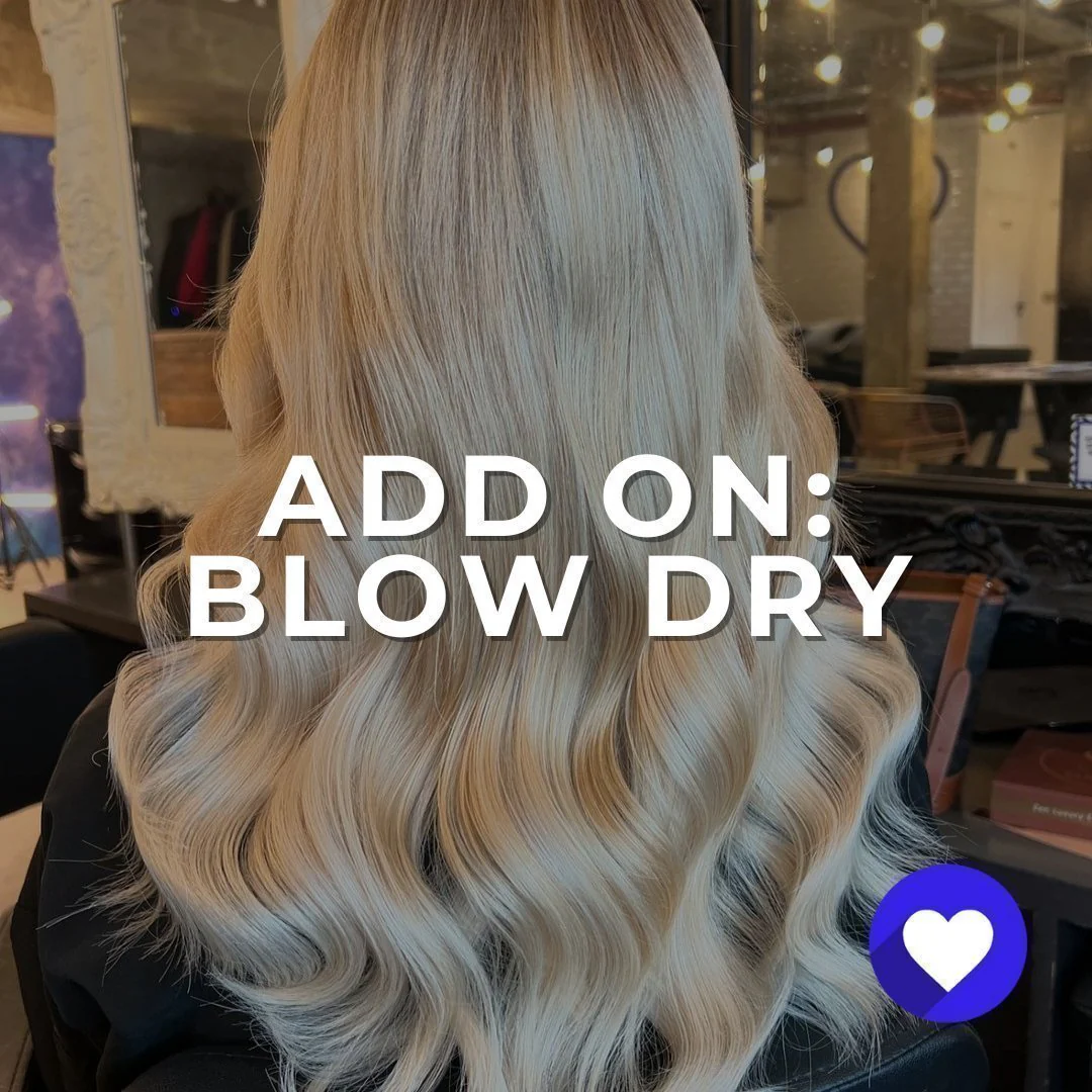 Blow Dry (Add On)